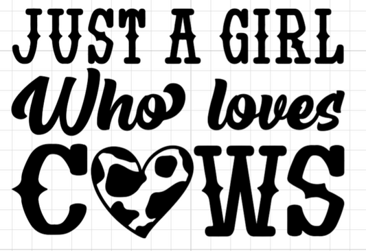 Just a Girl who Loves Cow Car decal